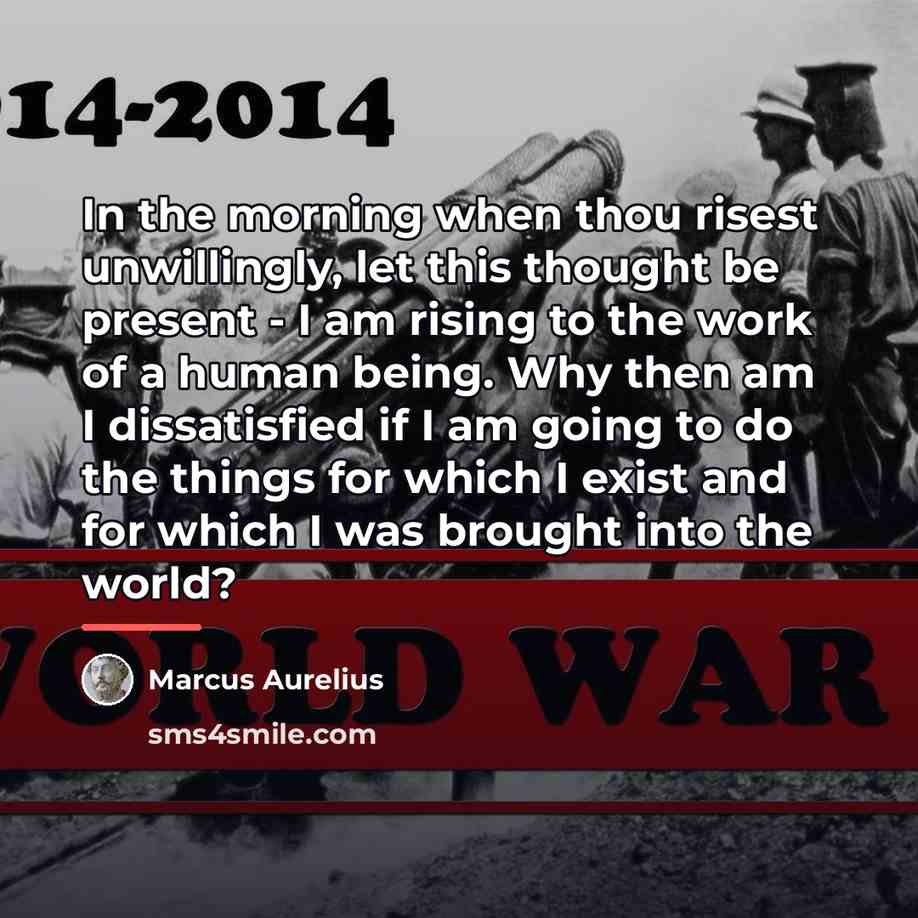 “In the morning when thou risest unwillingly, let this thought…” quote by Marcus Aurelius