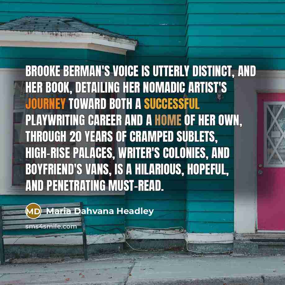 “Brooke Berman's voice is utterly distinct, and her book, detailing…” quote by Maria Dahvana Headley