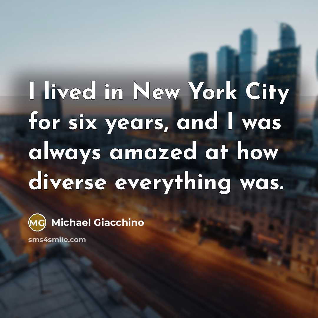“I lived in New York City for six years, and…” quote by Michael Giacchino