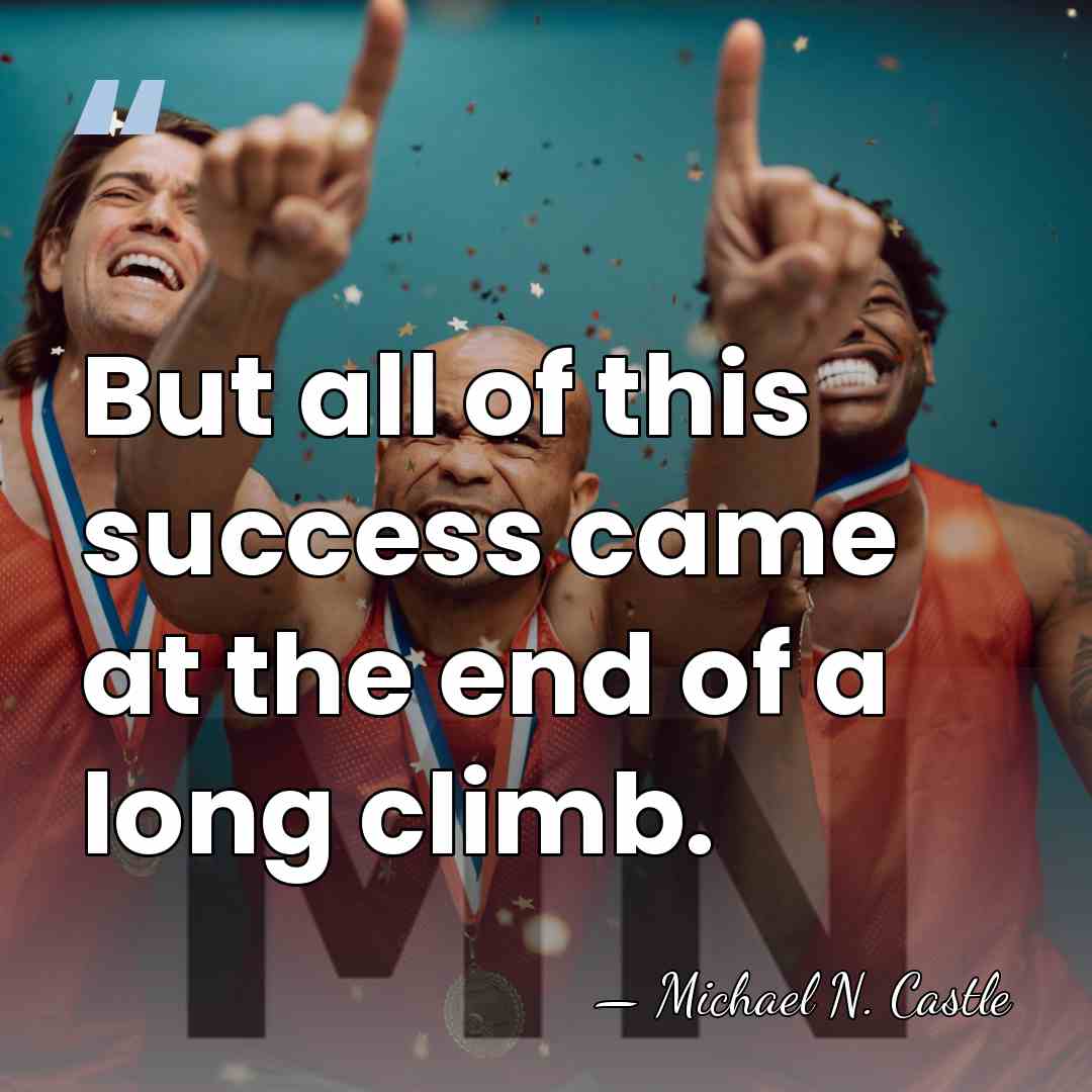 But all of this success came at the end of a long&hellip; - Michael N. Castle