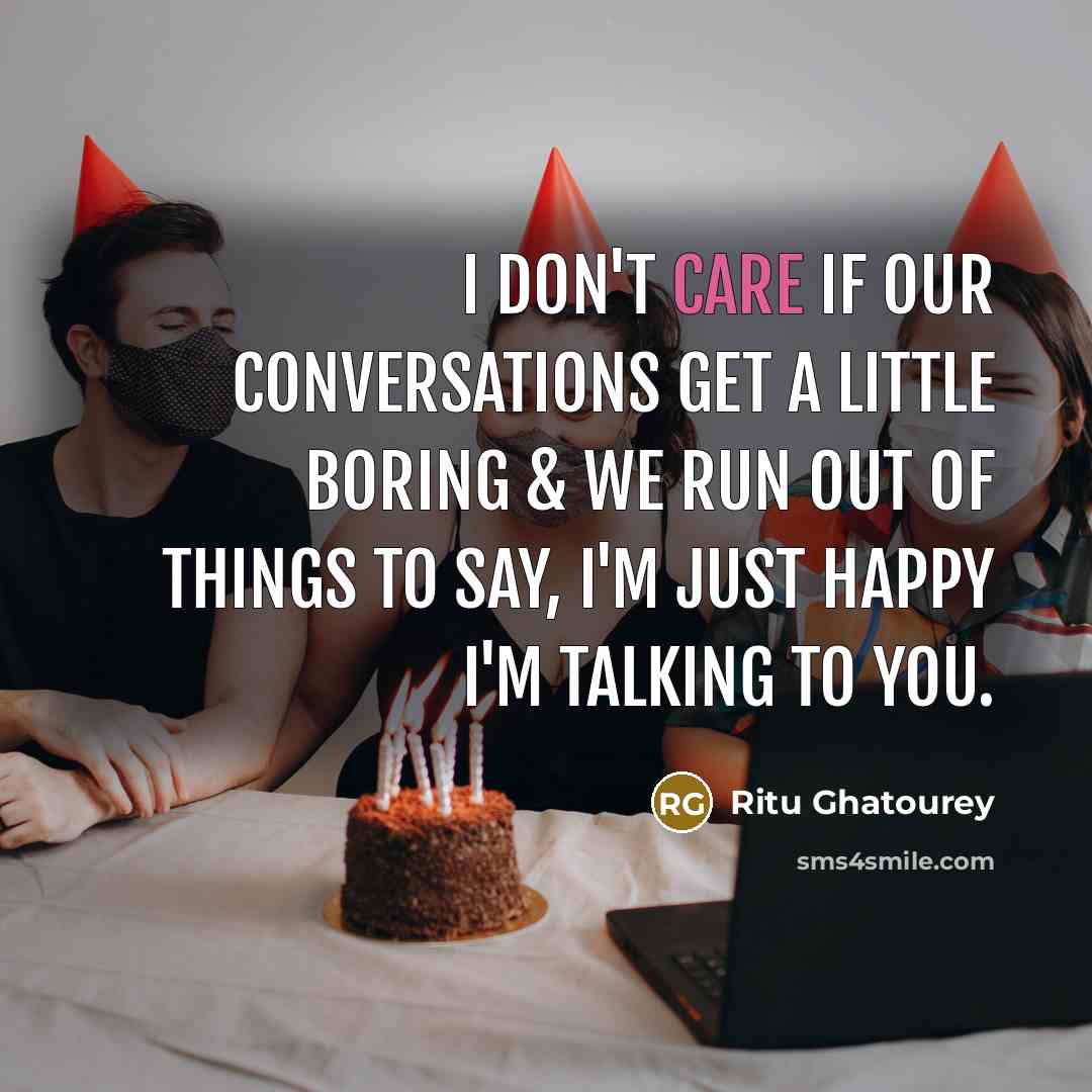 “I don't care if our conversations get a little boring…” quote by Ritu Ghatourey