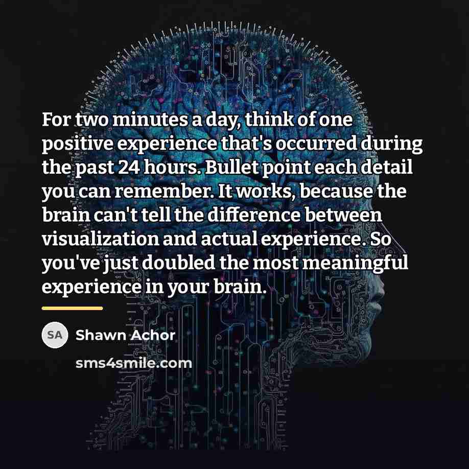 “For two minutes a day, think of one positive experience…” quote by Shawn Achor
