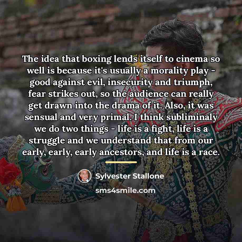 “The idea that boxing lends itself to cinema so well…” quote by Sylvester Stallone