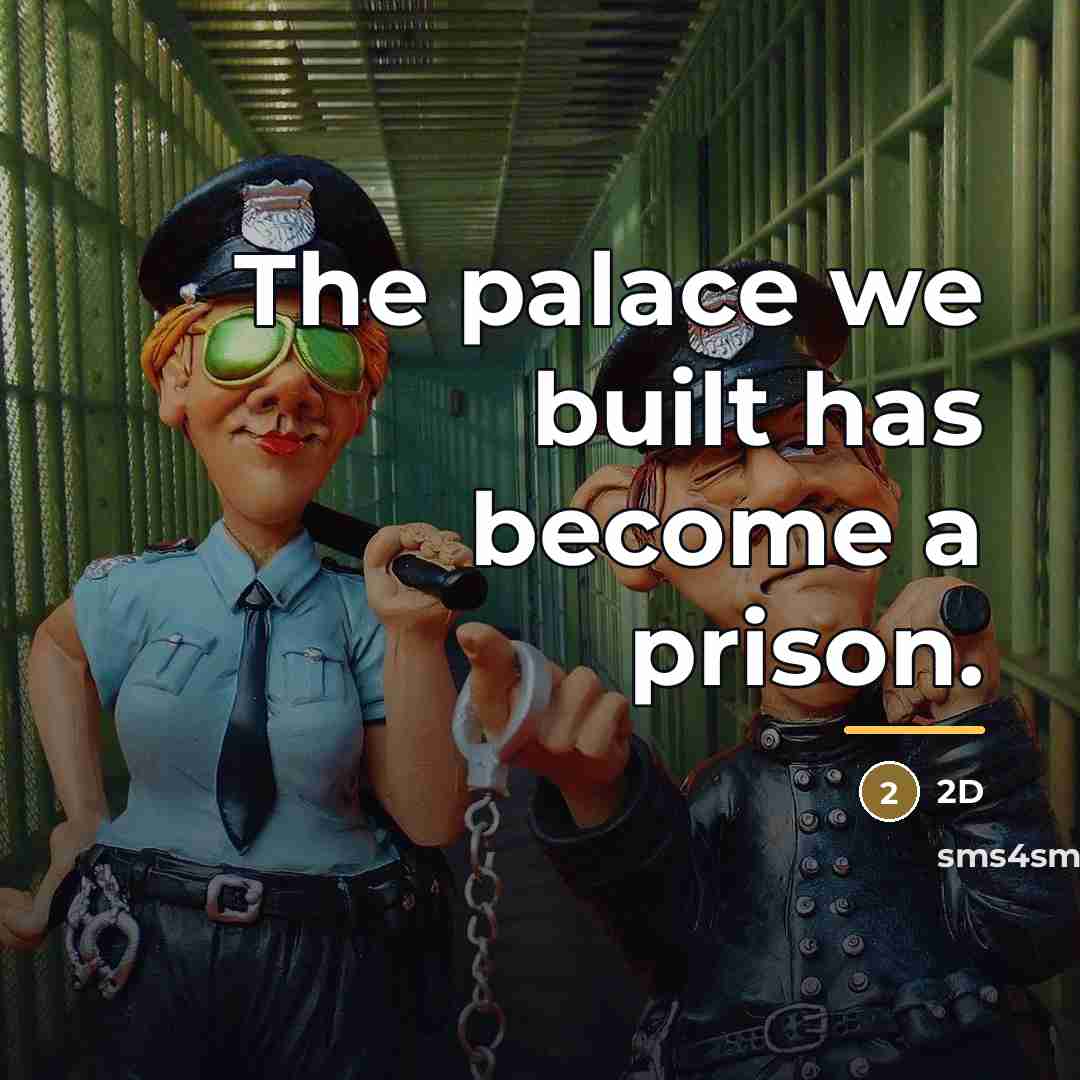 “The palace we built has become a prison.…” quote by 2D