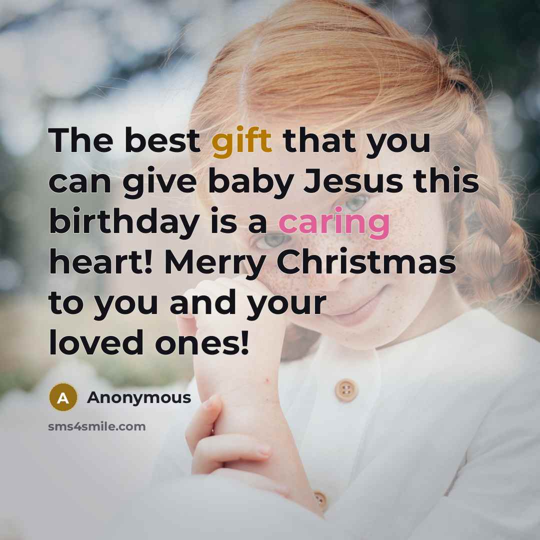 “The best gift that you can give baby Jesus this…” quote by Anonymous