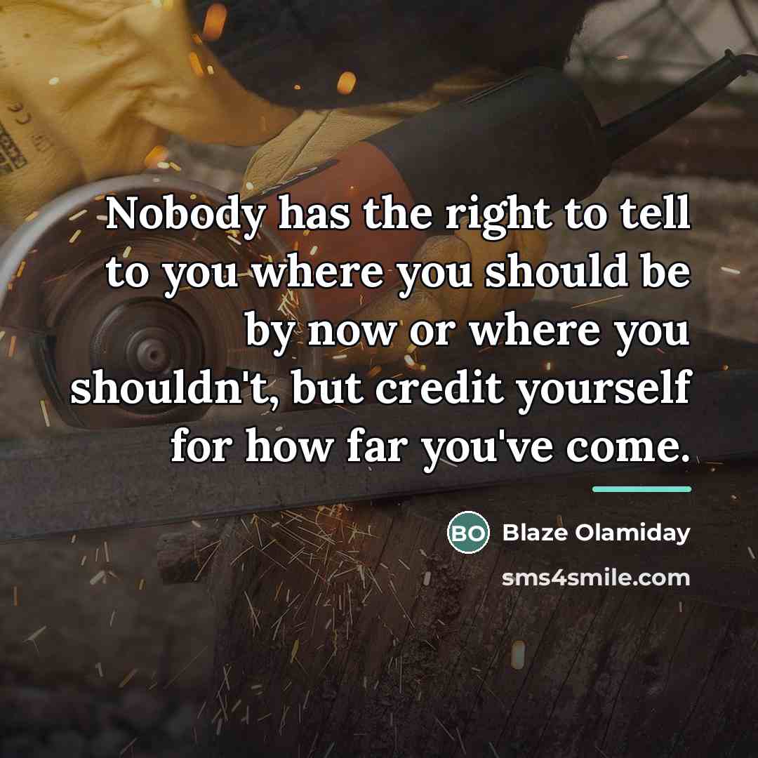 “Nobody has the right to tell to you where you…” quote by Blaze Olamiday