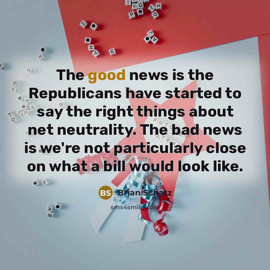 “The good news is the Republicans have started to say…” quote by Brian Schatz
