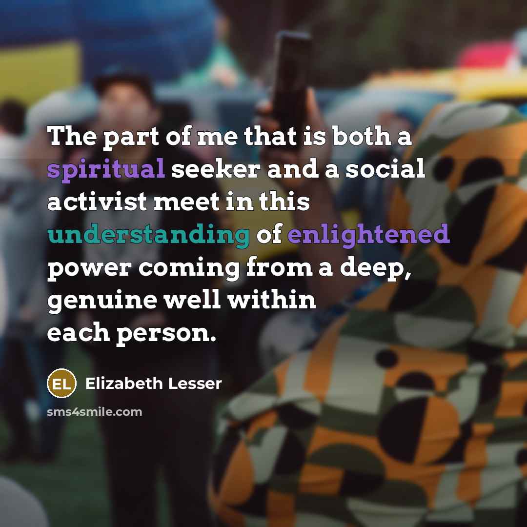 “The part of me that is both a spiritual seeker…” quote by Elizabeth Lesser
