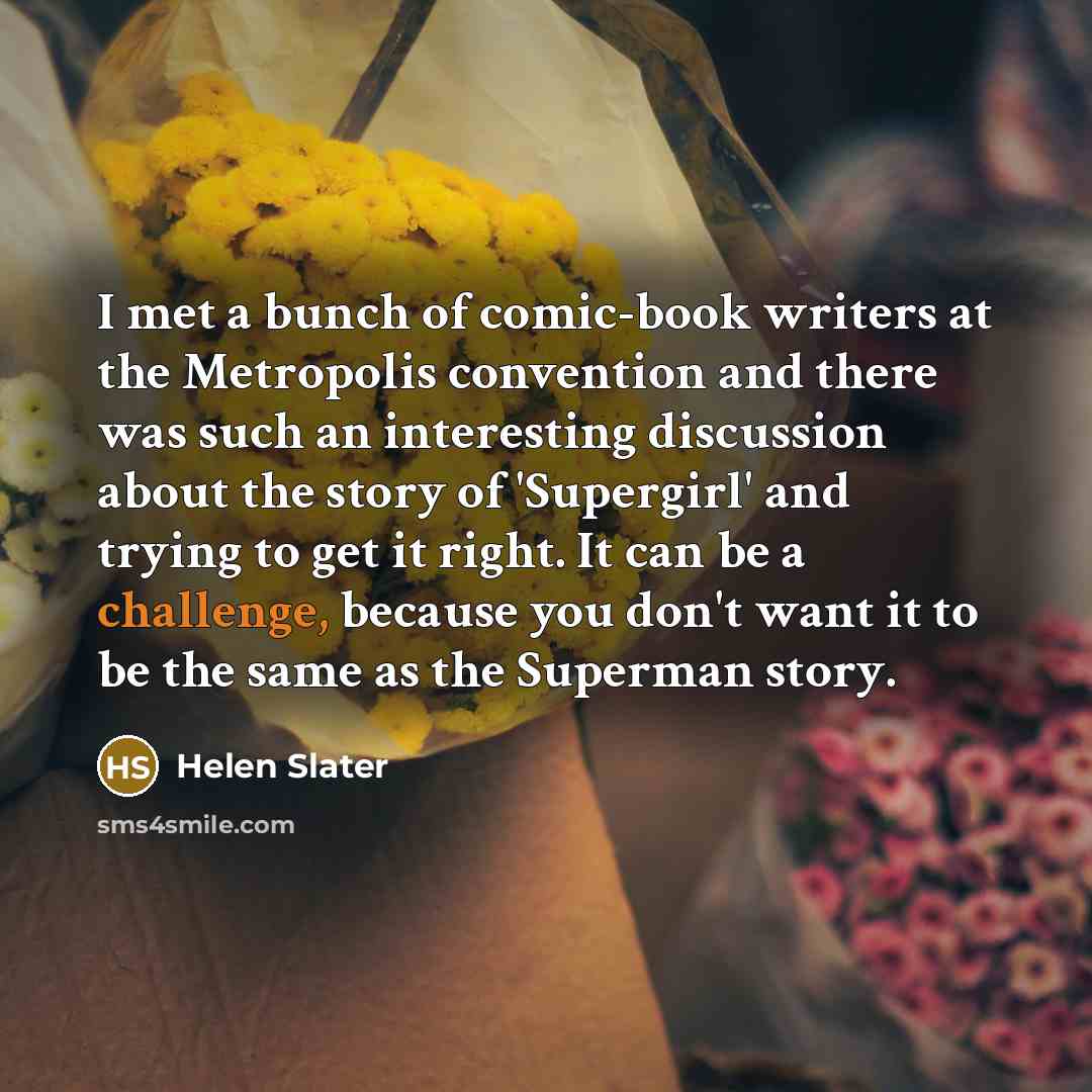 “I met a bunch of comic-book writers at the Metropolis…” quote by Helen Slater