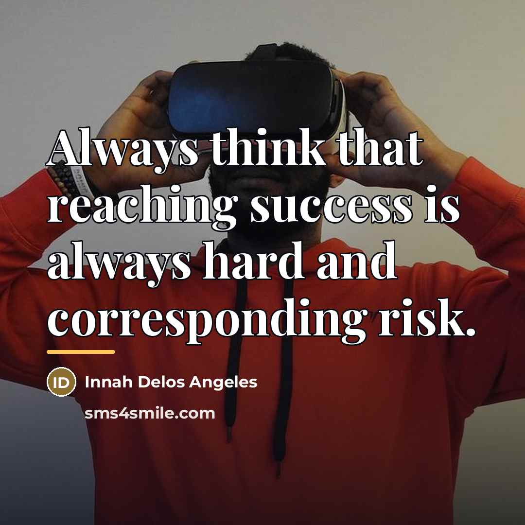 “Always think that reaching success is always hard and corresponding…” quote by Innah Delos Angeles