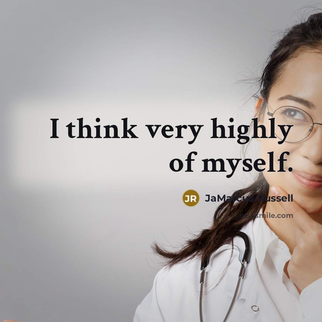 “I think very highly of myself.…” quote by JaMarcus Russell
