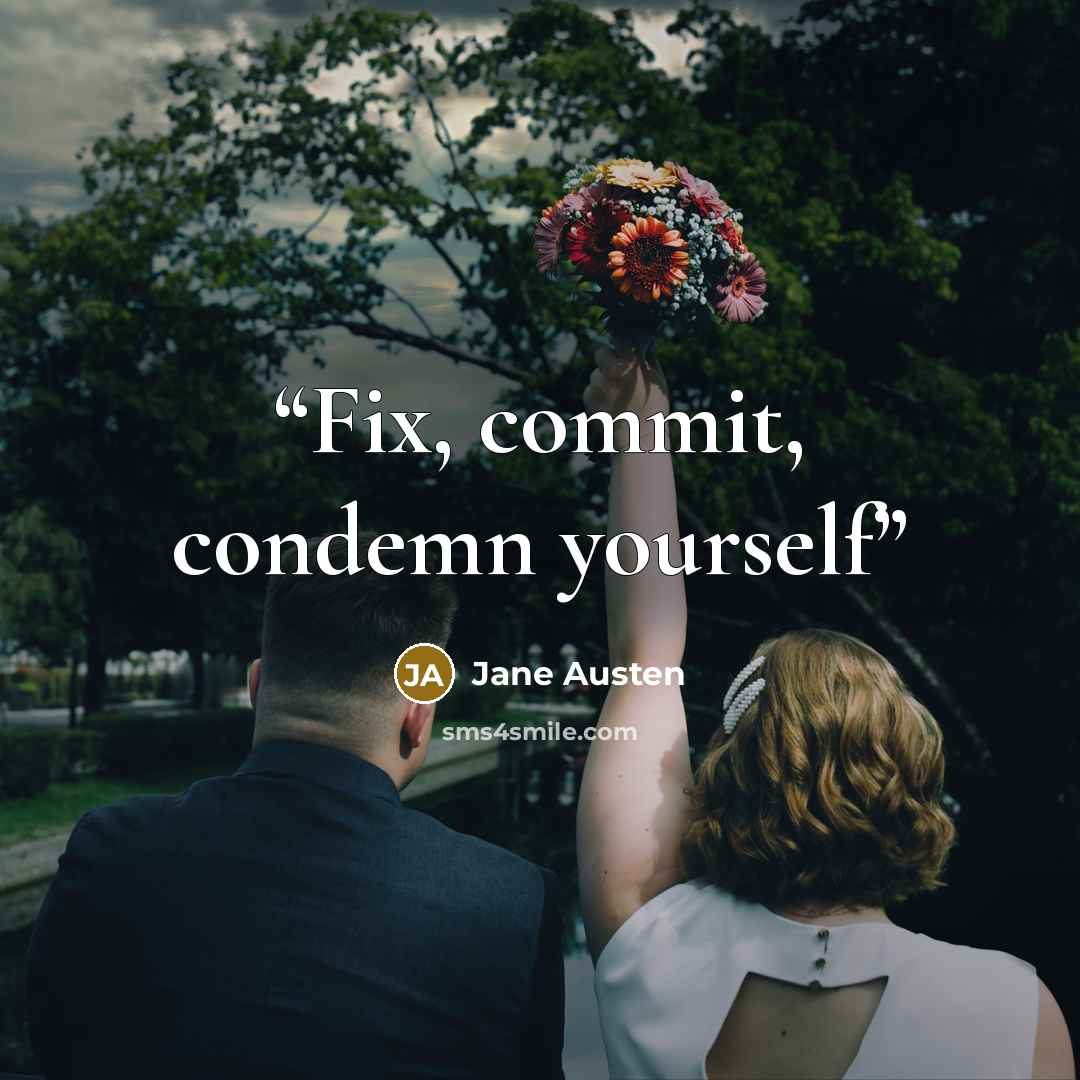 “Fix, commit, condemn yourself” quote by Jane Austen