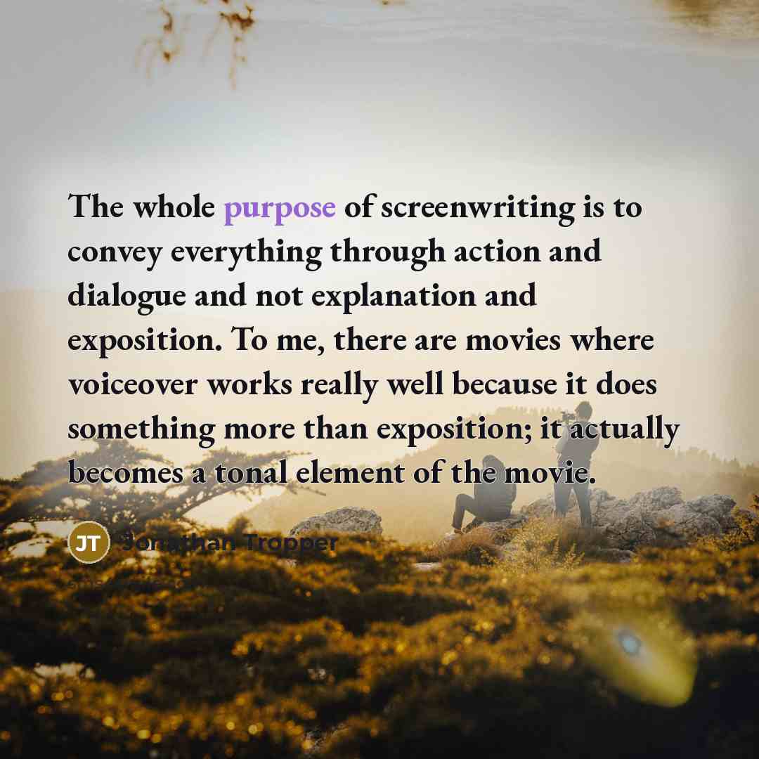 “The whole purpose of screenwriting is to convey everything through…” quote by Jonathan Tropper