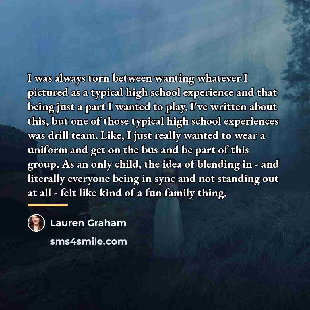 “I was always torn between wanting whatever I pictured as…” quote by Lauren Graham