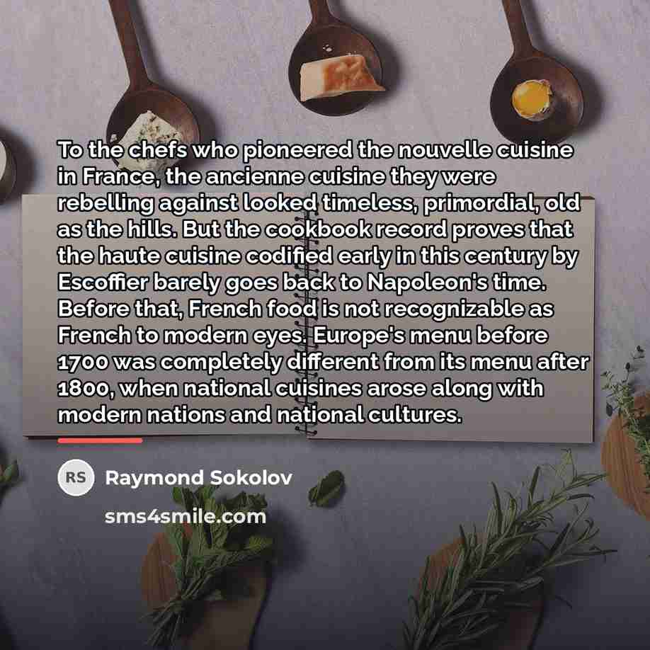 “To the chefs who pioneered the nouvelle cuisine in France,…” quote by Raymond Sokolov