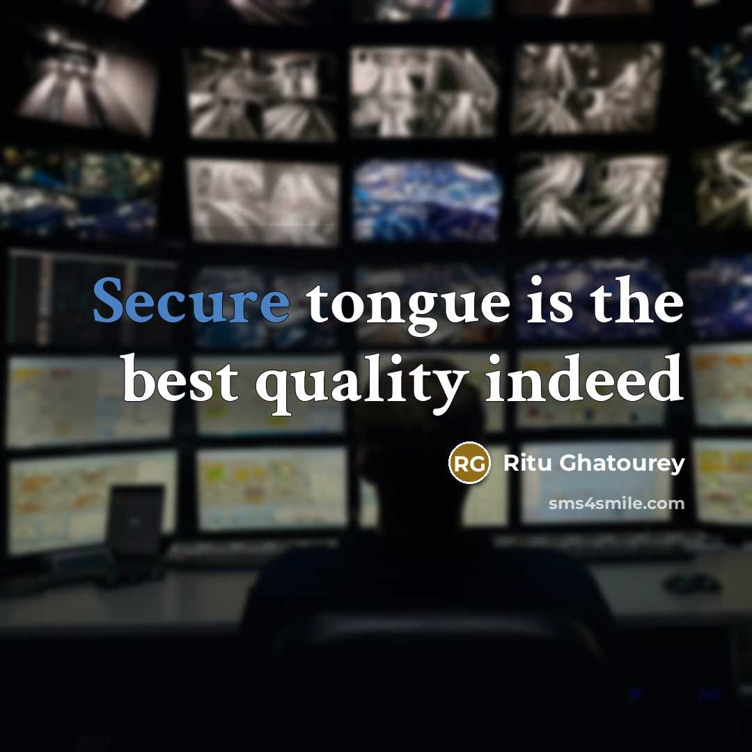 “Secure tongue is the best quality indeed…” quote by Ritu Ghatourey