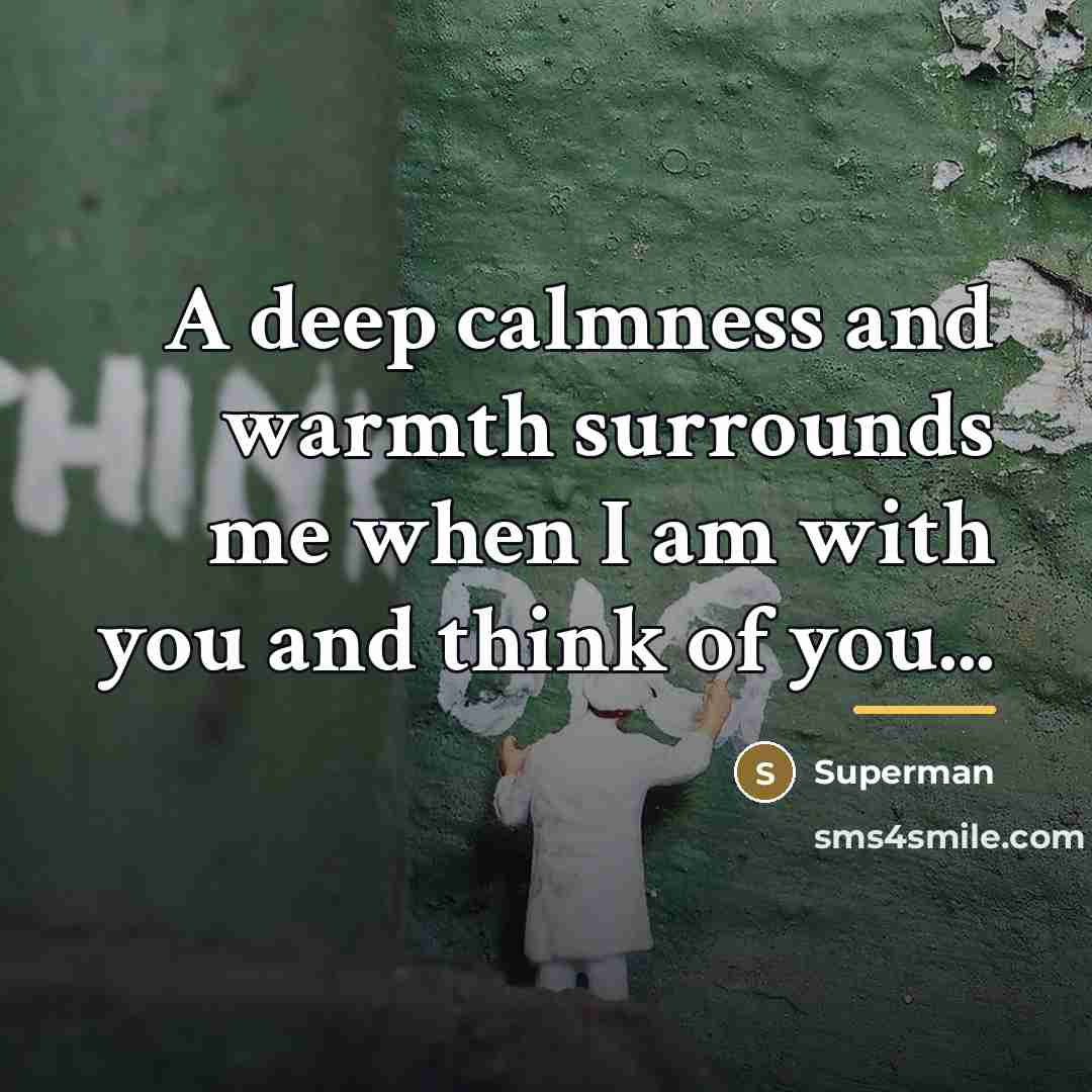 “A deep calmness and warmth surrounds me when I am…” quote by Superman