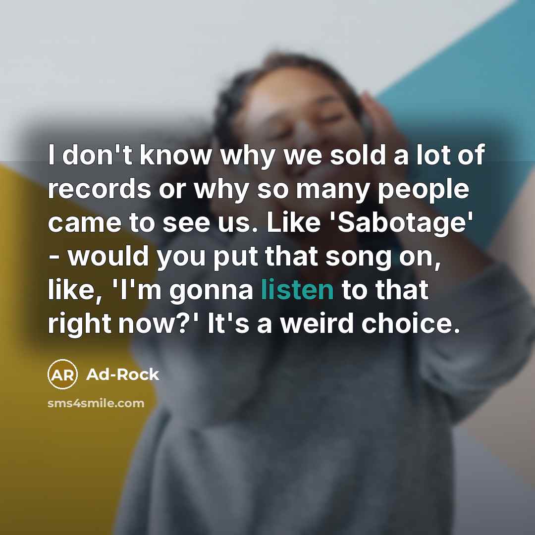 “I don't know why we sold a lot of records…” quote by Ad-Rock