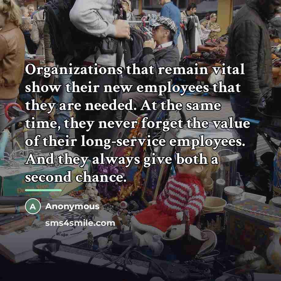 “Organizations that remain vital show their new employees that they…” quote by Anonymous