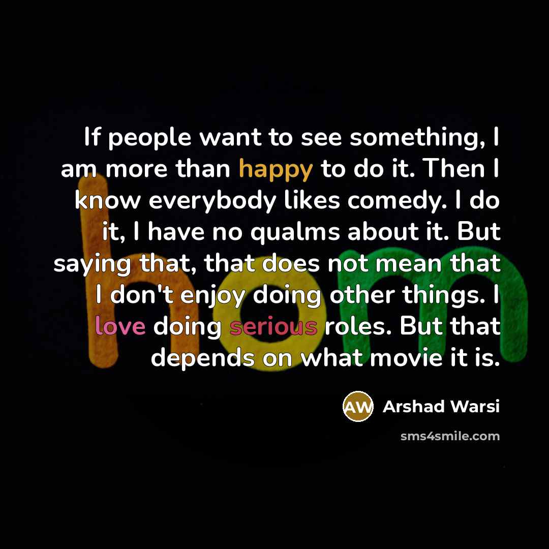 “If people want to see something, I am more than…” quote by Arshad Warsi