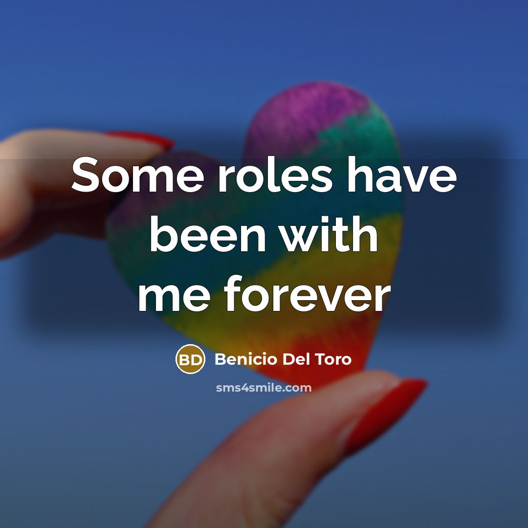 “Some roles have been with me forever…” quote by Benicio Del Toro