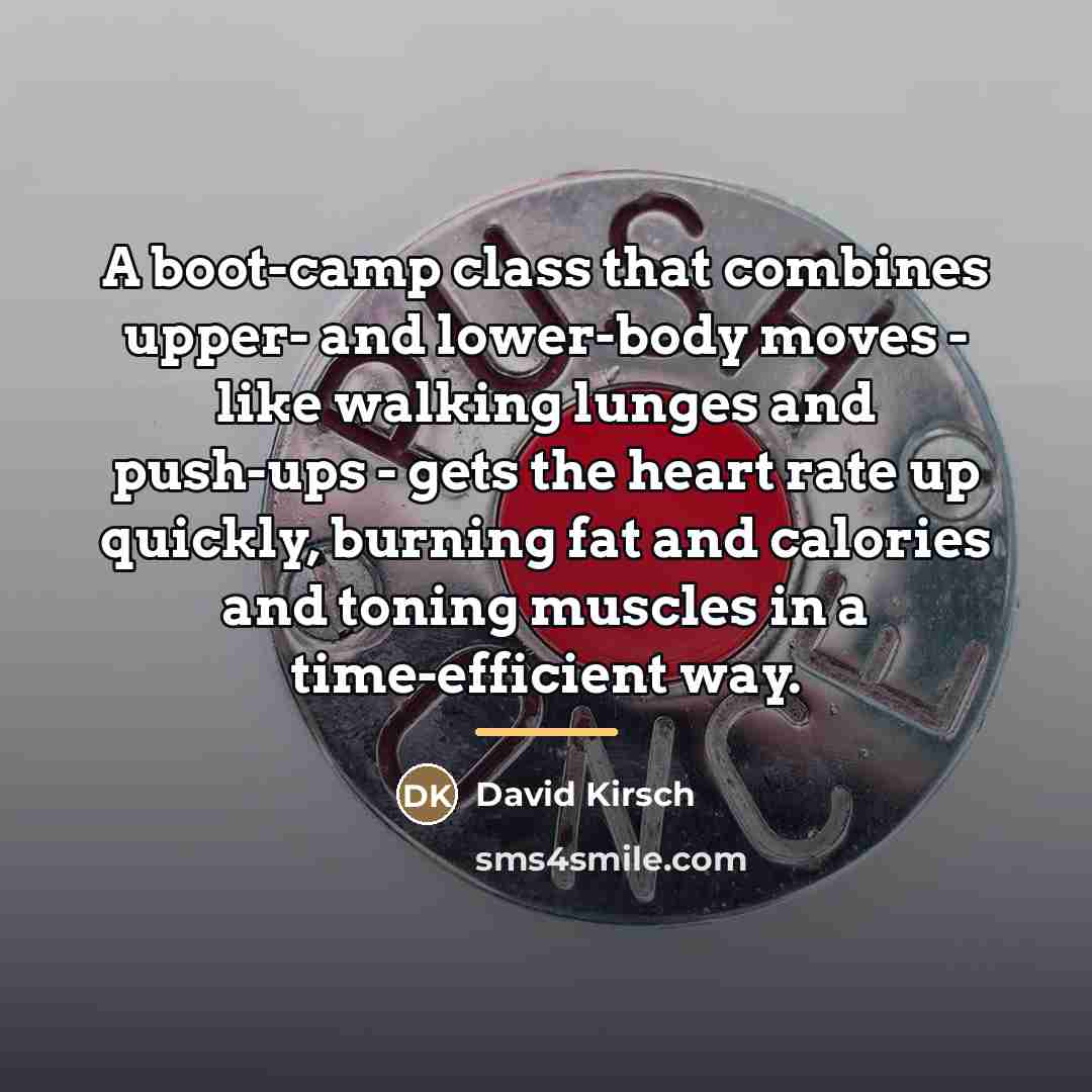“A boot-camp class that combines upper- and lower-body moves -…” quote by David Kirsch