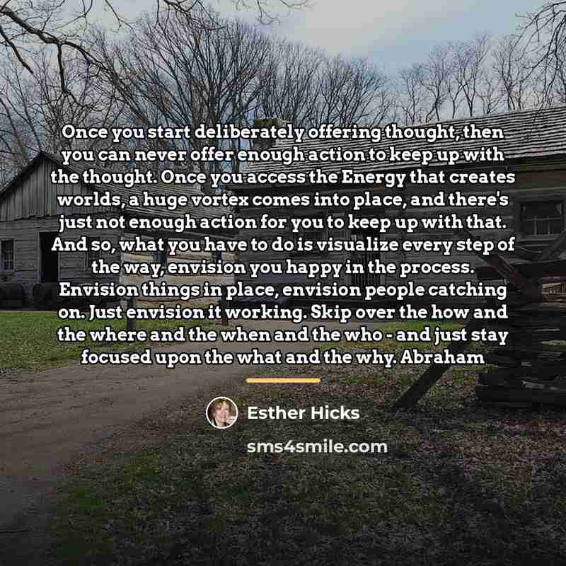 “Once you start deliberately offering thought, then you can never…” quote by Esther Hicks