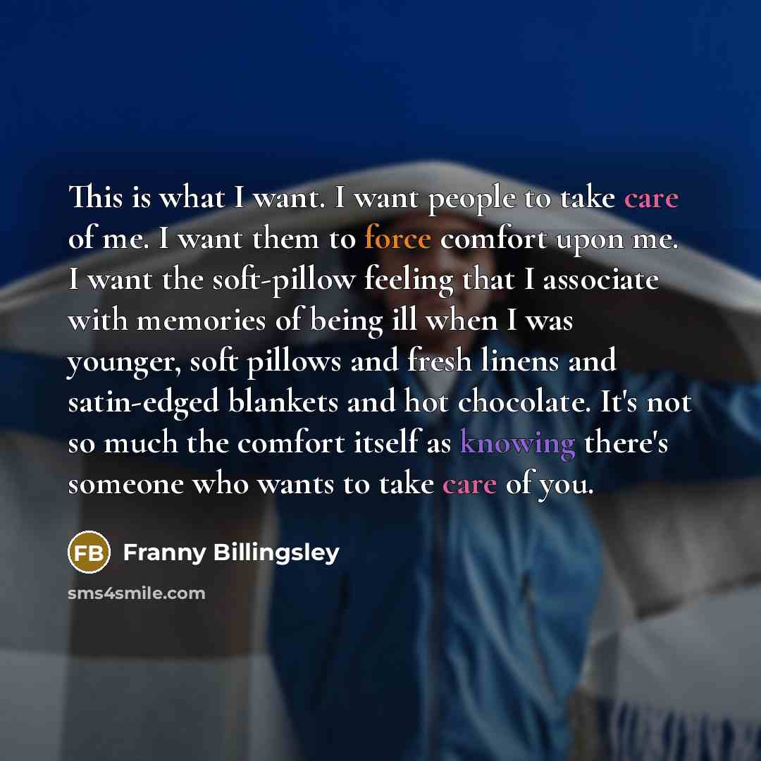 “This is what I want. I want people to take…” quote by Franny Billingsley