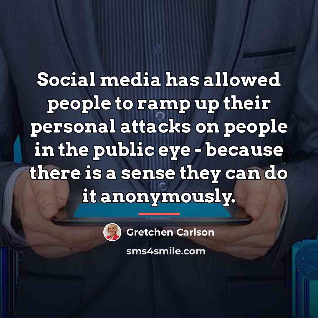 “Social media has allowed people to ramp up their personal…” quote by Gretchen Carlson