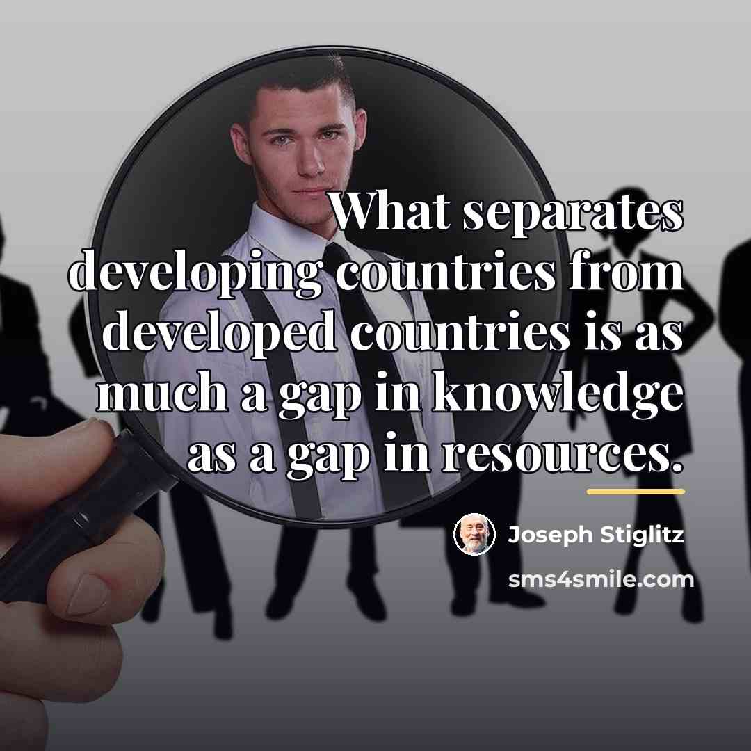 “What separates developing countries from developed countries is as much…” quote by Joseph Stiglitz