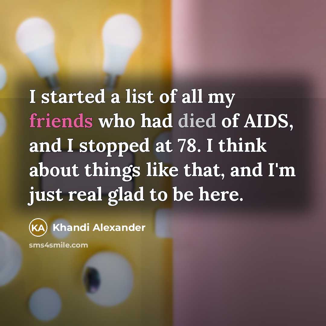 “I started a list of all my friends who had…” quote by Khandi Alexander