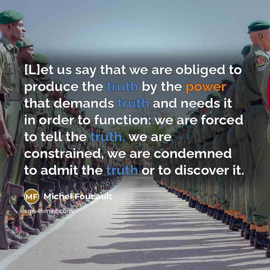 “[L]et us say that we are obliged to produce the…” quote by Michel Foucault