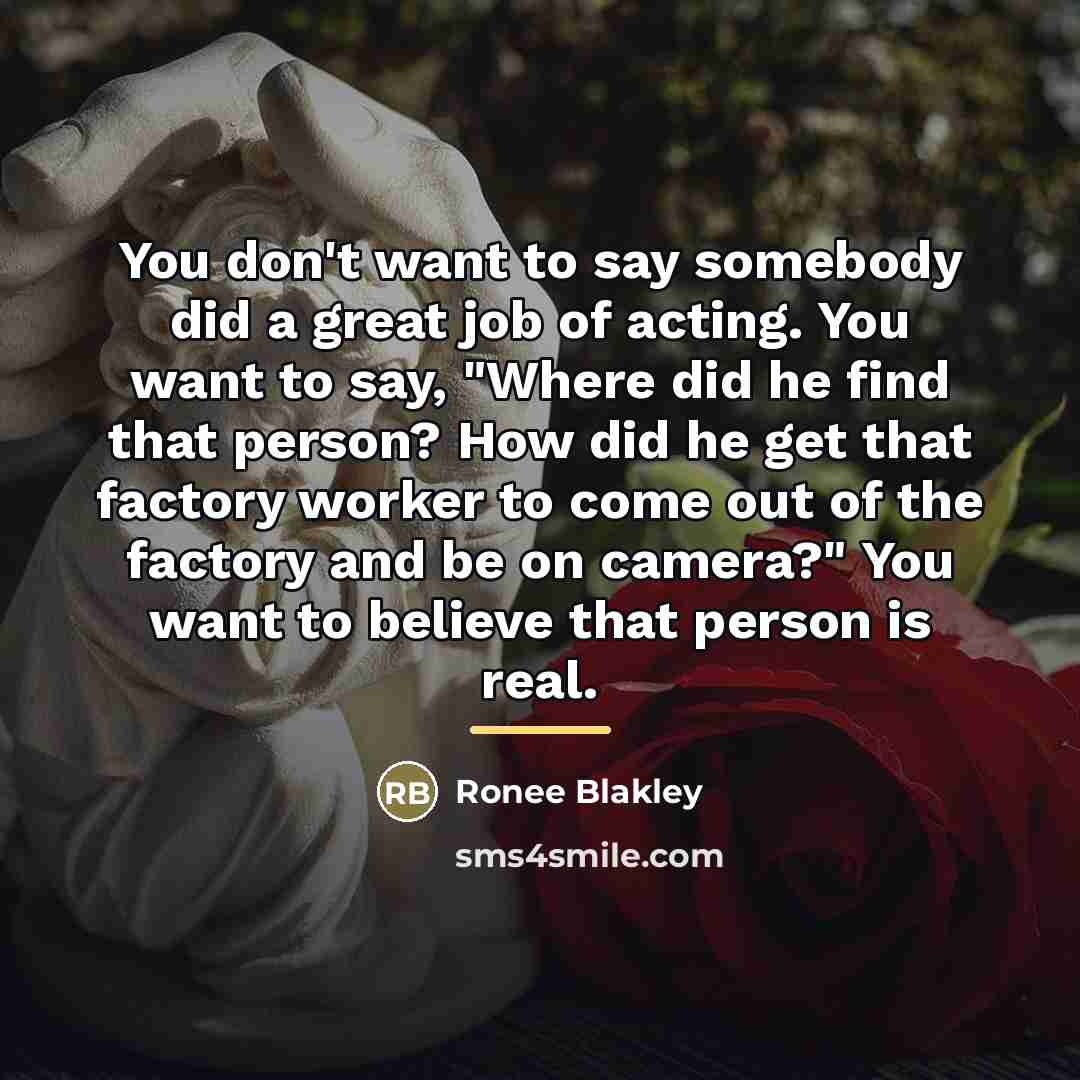“You don't want to say somebody did a great job…” quote by Ronee Blakley