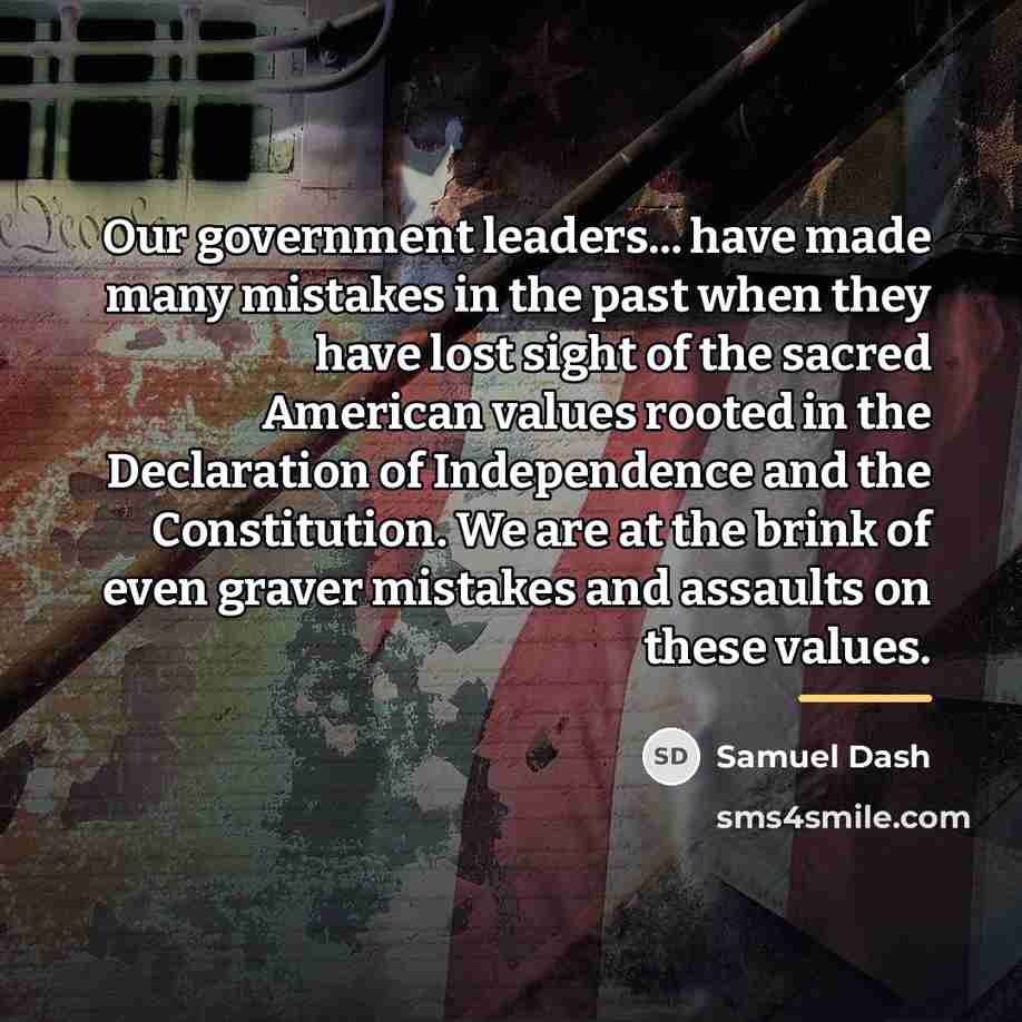 “Our government leaders... have made many mistakes in the past…” quote by Samuel Dash