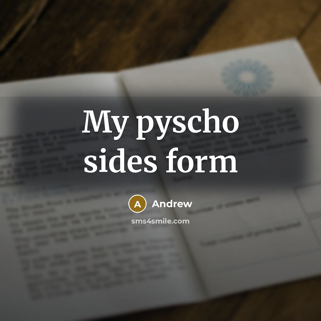 “My pyscho sides form” quote by Andrew