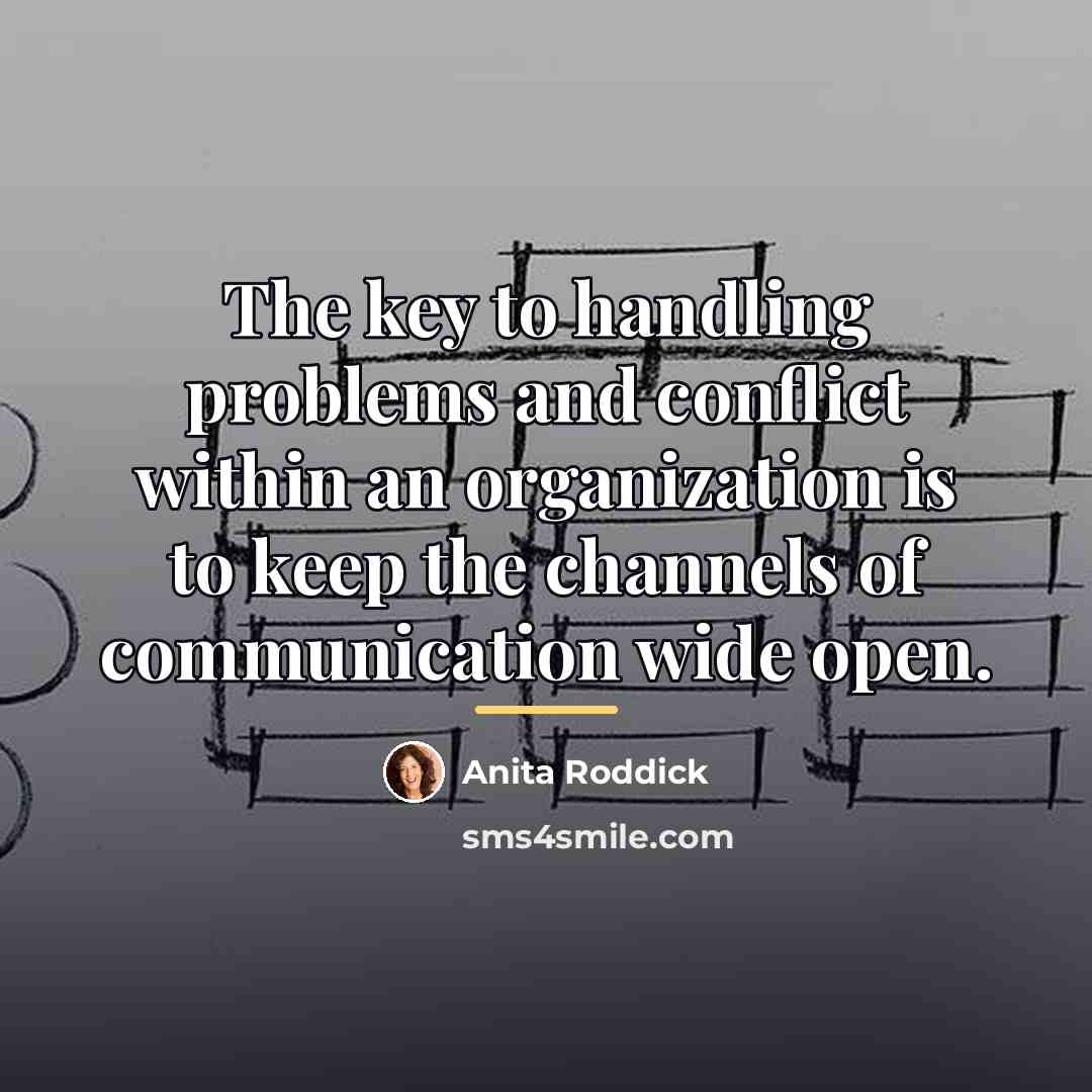 “The key to handling problems and conflict within an organization…” quote by Anita Roddick