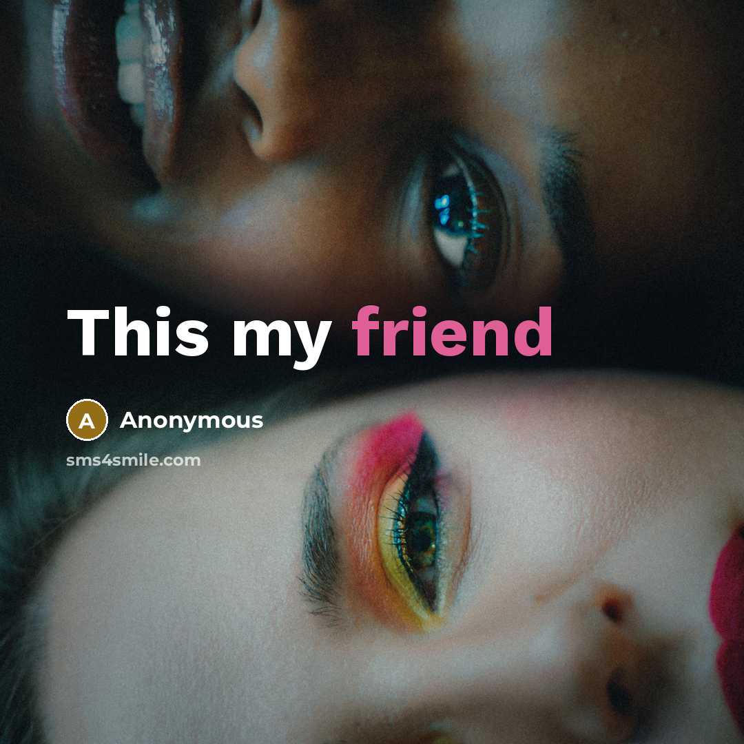 “This my friend” quote by Anonymous