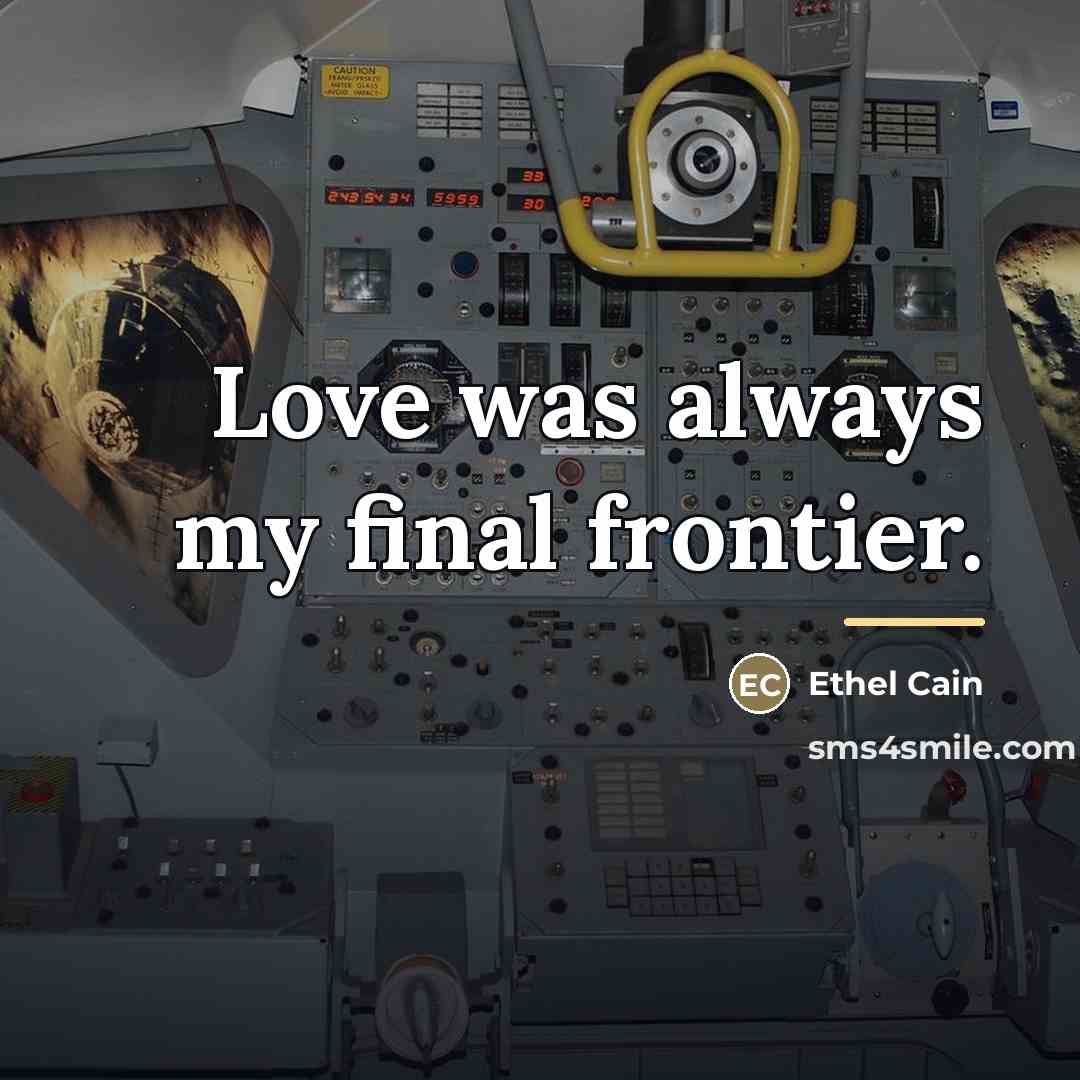 “Love was always my final frontier.…” quote by Ethel Cain
