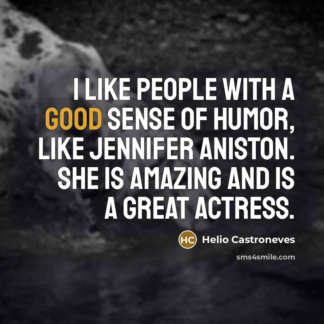 “I like people with a good sense of humor, like…” quote by Helio Castroneves