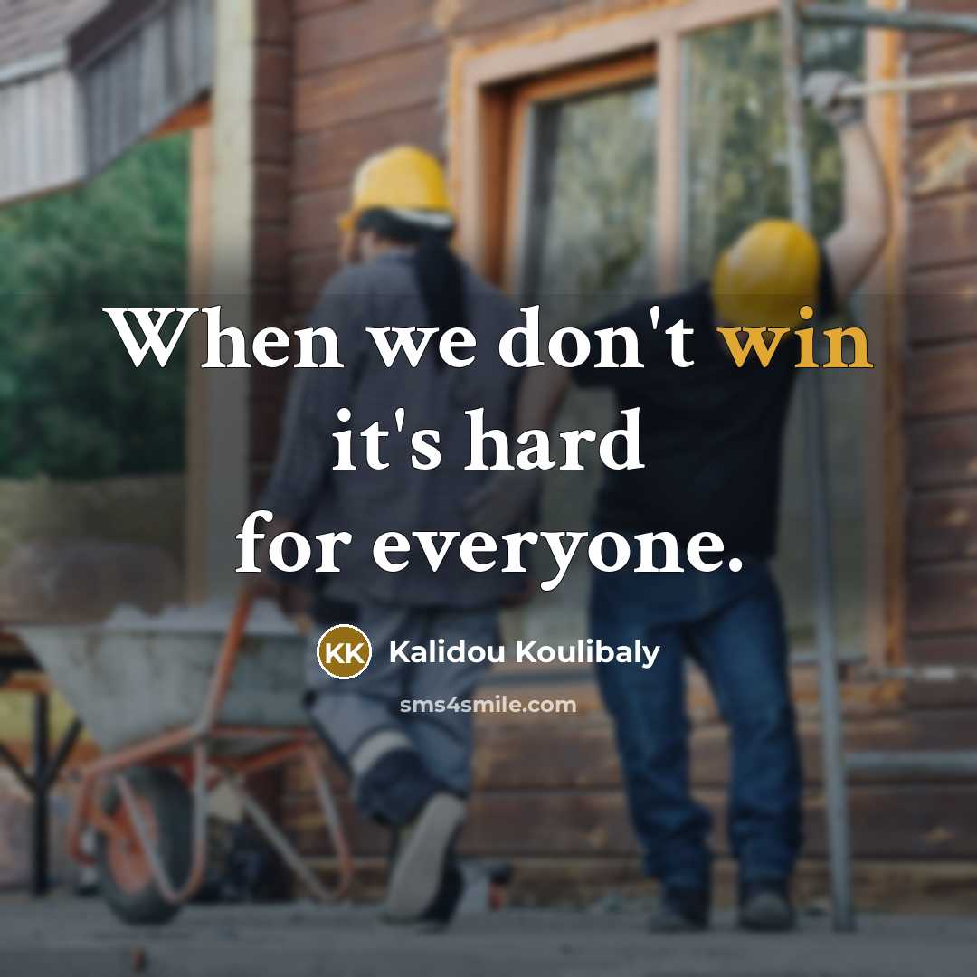 “When we don't win it's hard for everyone.…” quote by Kalidou Koulibaly