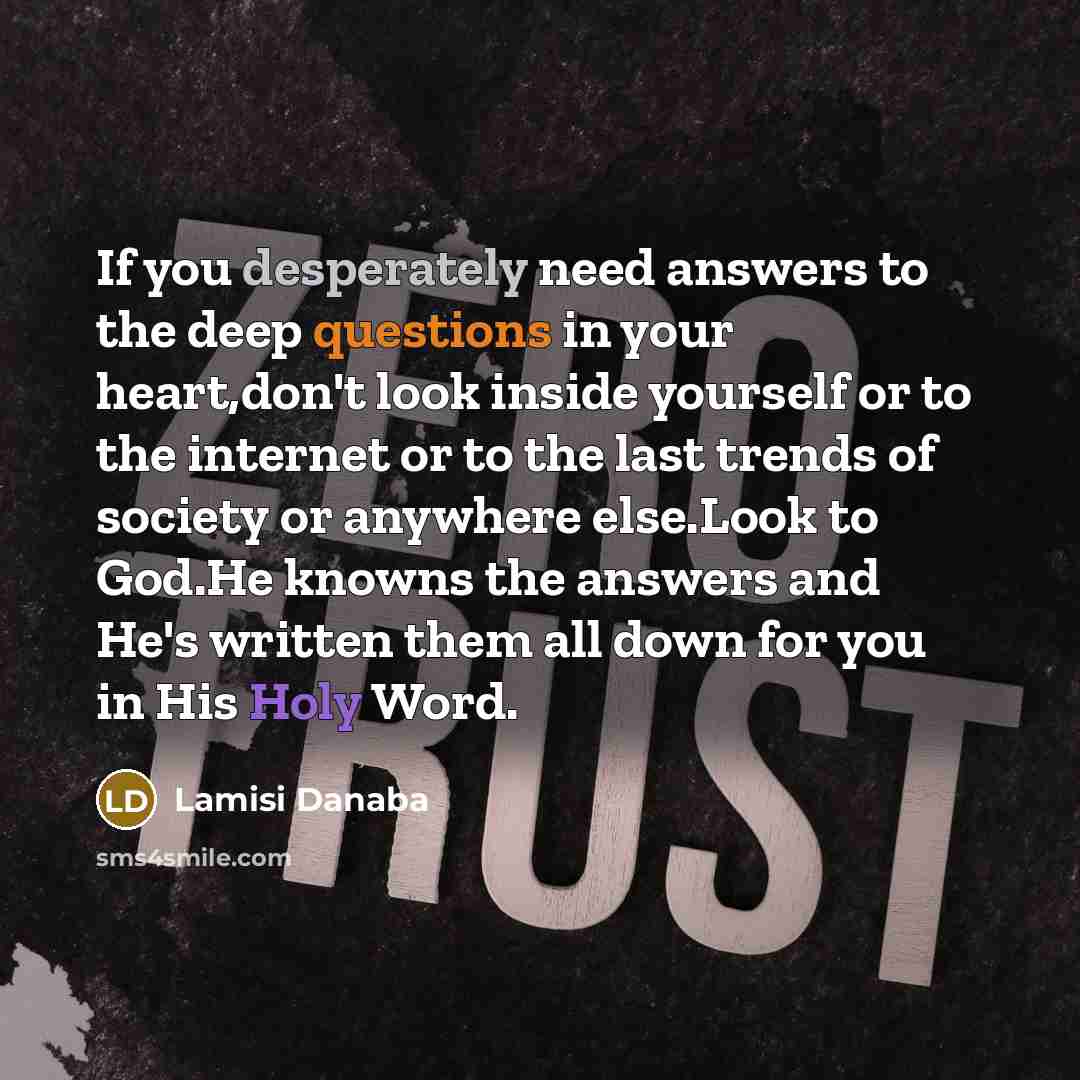“If you desperately need answers to the deep questions in…” quote by Lamisi Danaba