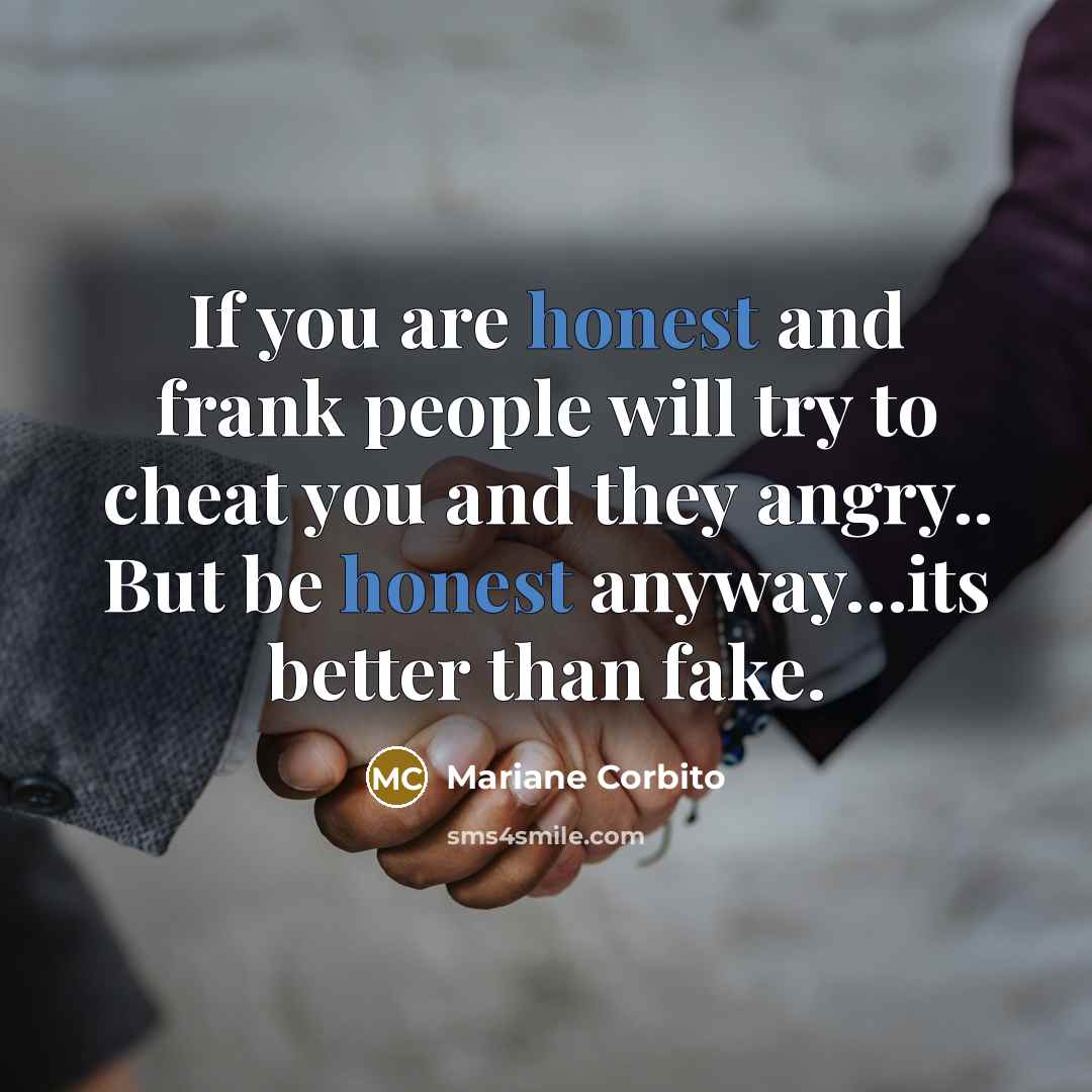 “If you are honest and frank people will try to…” quote by Mariane Corbito