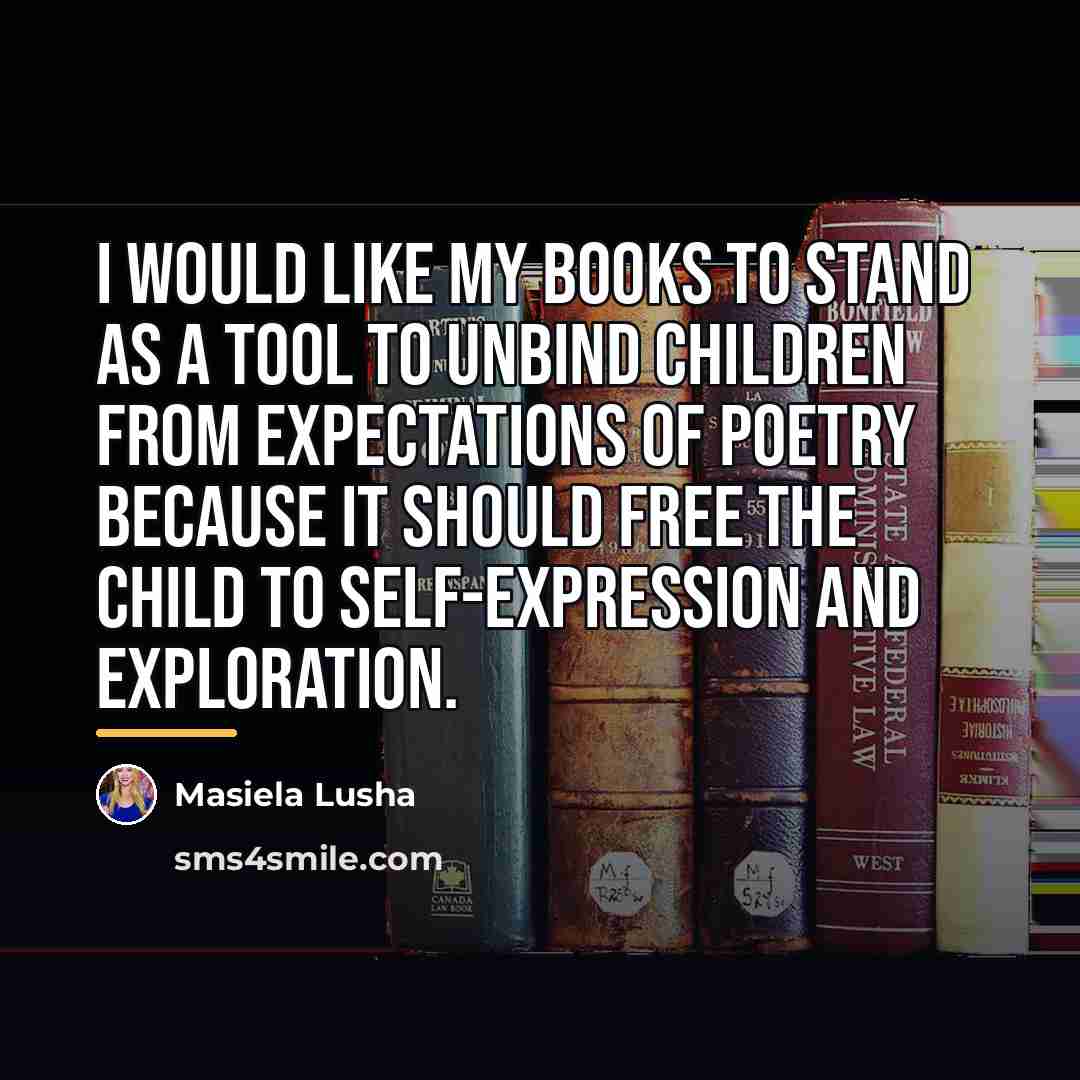 “I would like my books to stand as a tool…” quote by Masiela Lusha