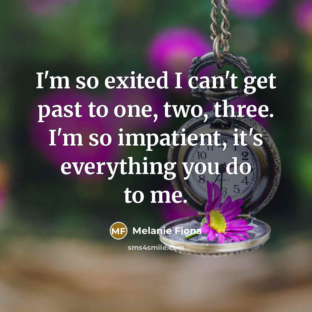 “I'm so exited I can't get past to one, two,…” quote by Melanie Fiona