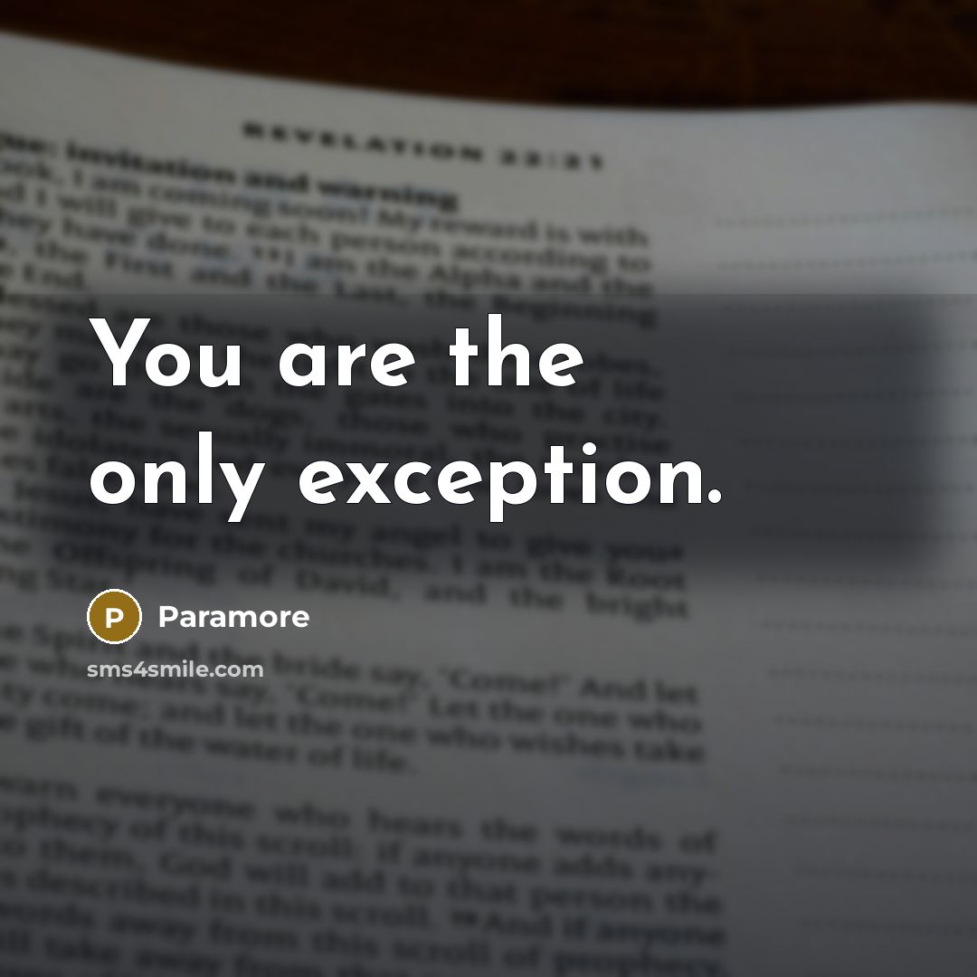 “You are the only exception.” quote by Paramore