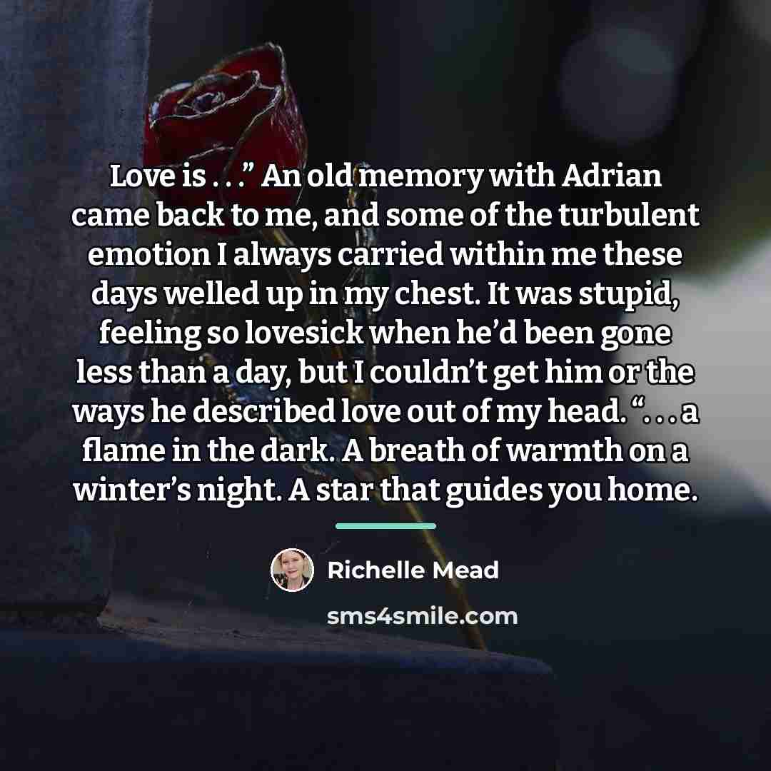 “Love is . . .” An old memory with Adrian…” quote by Richelle Mead