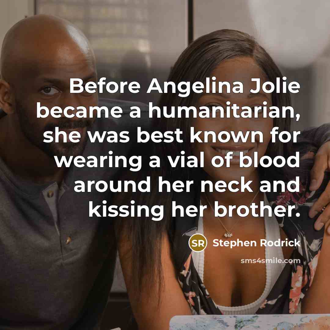 “Before Angelina Jolie became a humanitarian, she was best known…” quote by Stephen Rodrick