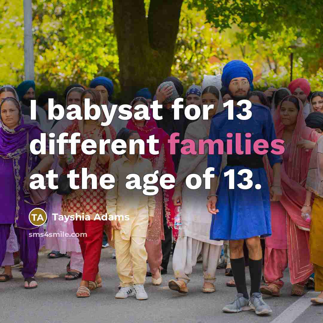 “I babysat for 13 different families at the age of…” quote by Tayshia Adams