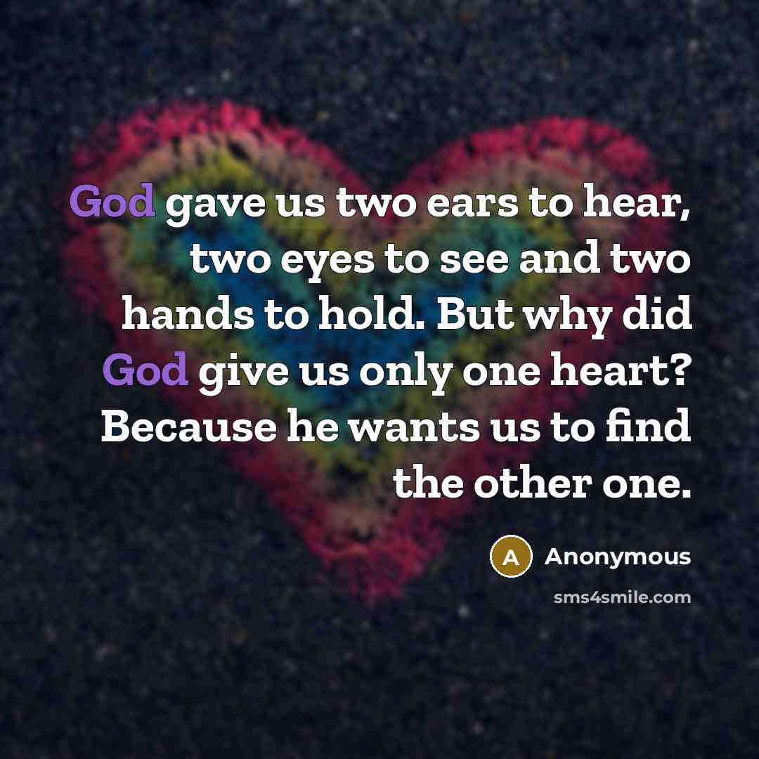 “God gave us two ears to hear, two eyes to…” quote by Anonymous