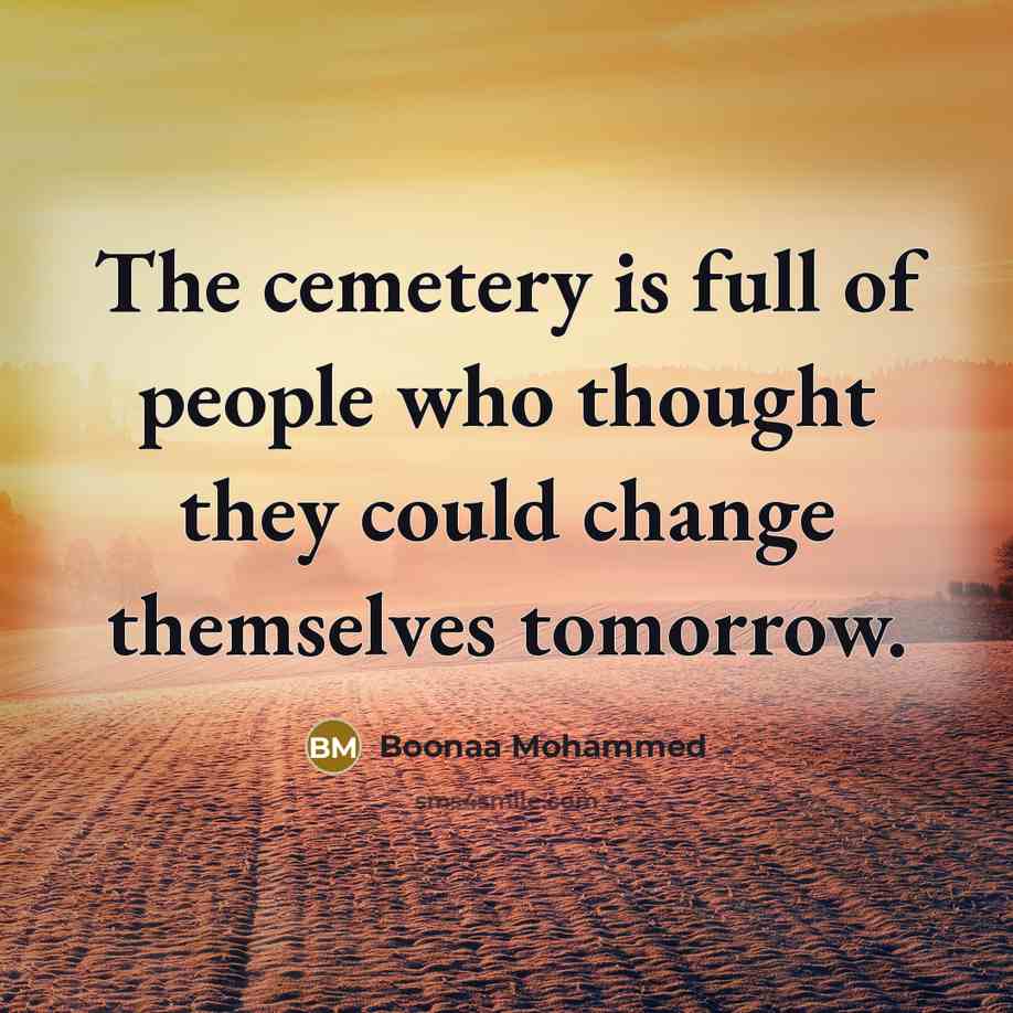“The cemetery is full of people who thought they could…” quote by Boonaa Mohammed